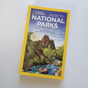 National Geographic Guide to National Parks USA